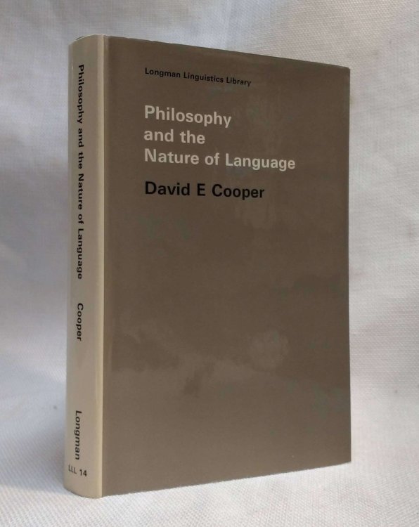 Philosophy and the Nature of Language (Longman Linguistics Library; No. 14)