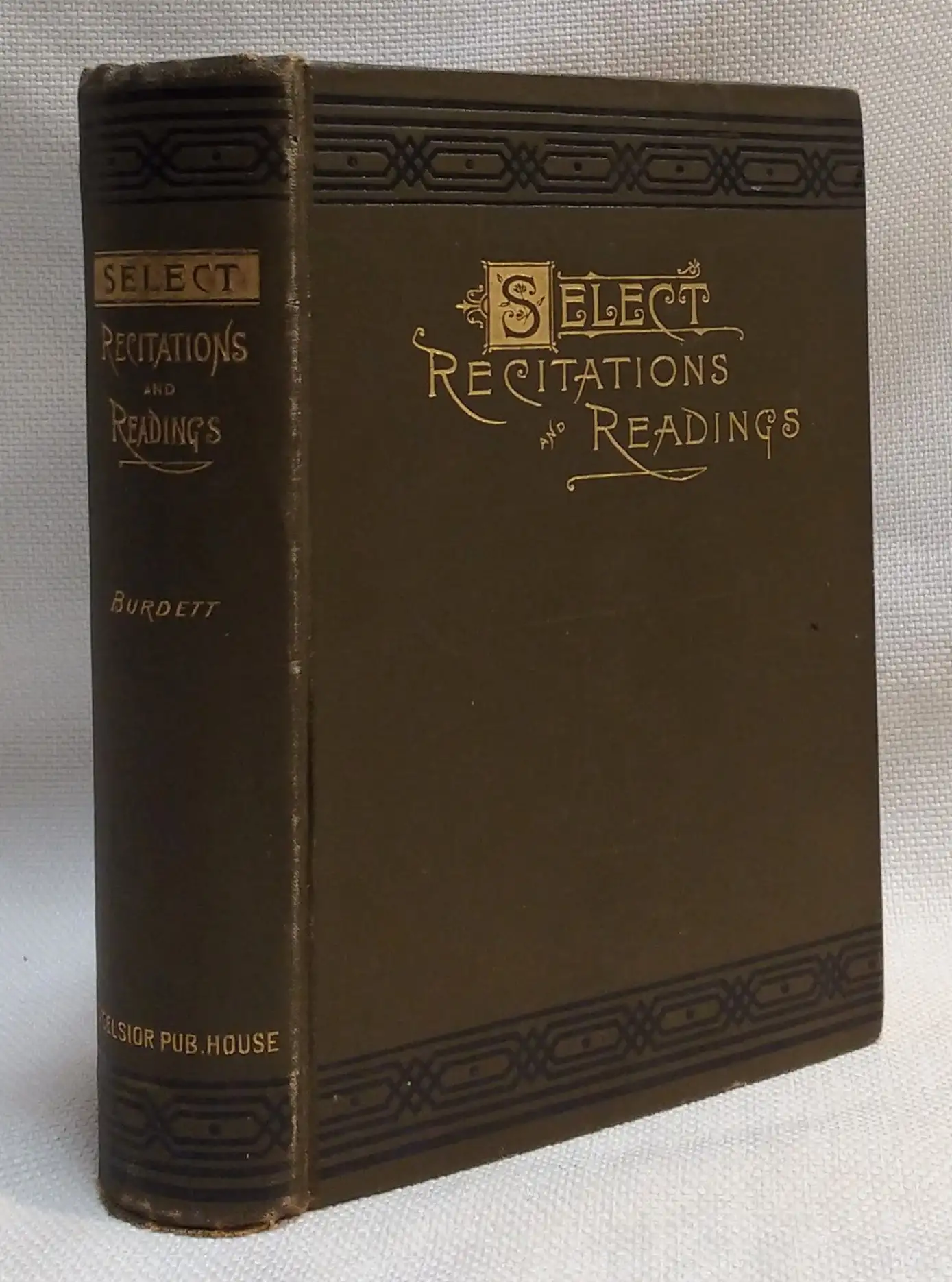 Select Recitations and Readings in Prose and Poetry [for the use of Schools, Colleges, and Public Readers]