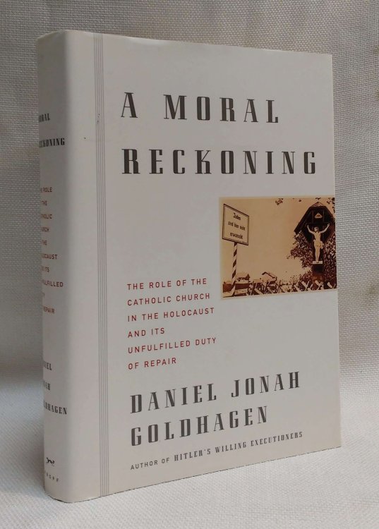 A Moral Reckoning: The Role of the Catholic Church in the Holocaust and Its Unfulfilled Duty of Repair
