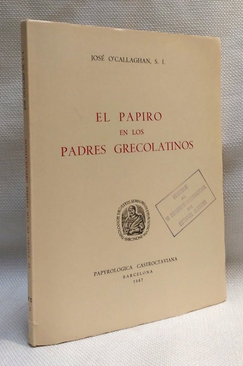 EL PAPIRO EN LOS PADRES GRECOLATINOS [THE PAPYRUS IN THE GRECOLATIN FATHERS]