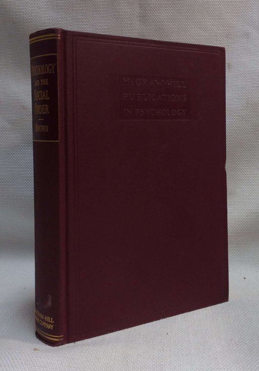 Psychology and the Social Order An Introduction to the Dynamic Study of Social Fields