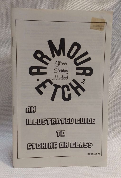 Armour Etch Glass Etching Method An Illustrated Guide to Etching on Glass