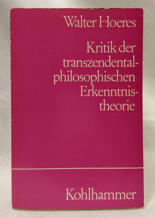 Kritik der transzendental-philosophischen Erkenntnistheorie