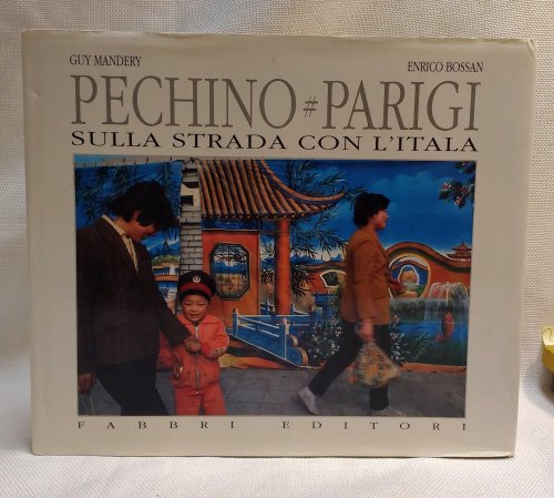 Pechino-Parigi: sulla strada con l'Itala