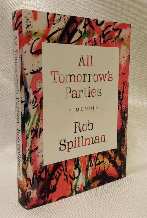 All Tomorrow's Parties: A Memoir