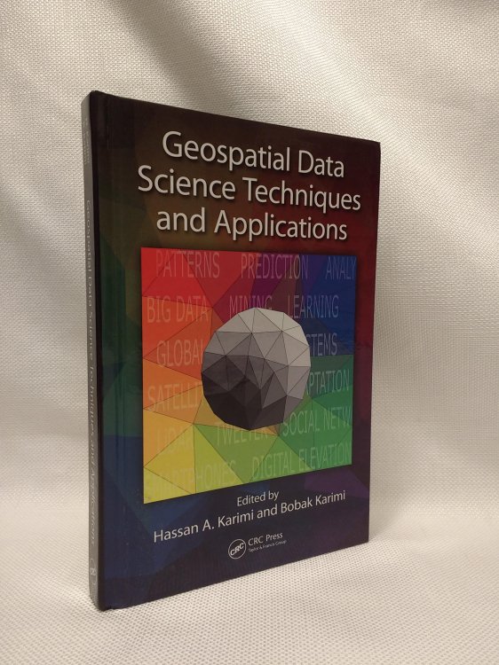 Geospatial Data Science Techniques and Applications