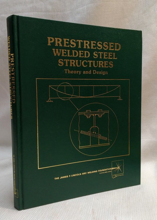 Prestressed Steel Structures: Theory and Design