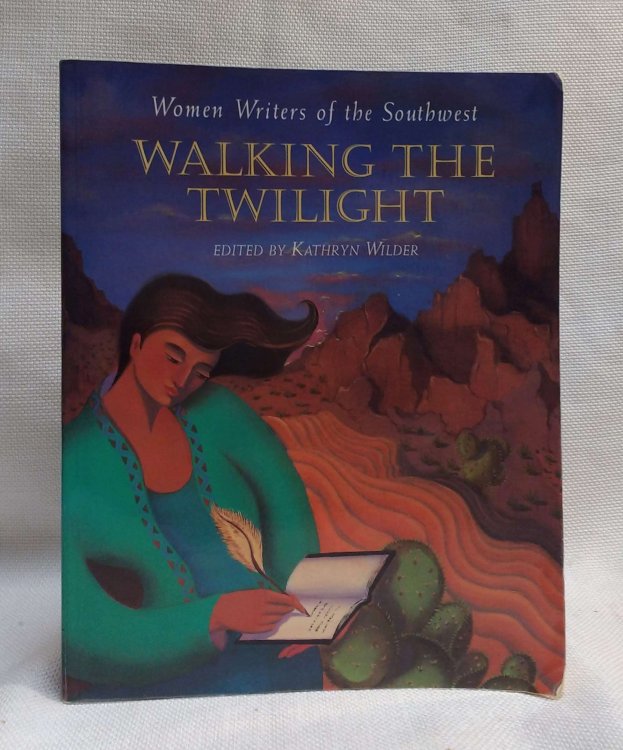 Image for Walking the Twilight: Women Writers of the Southwest Walking the Twilight: Women Writers of the Southwest