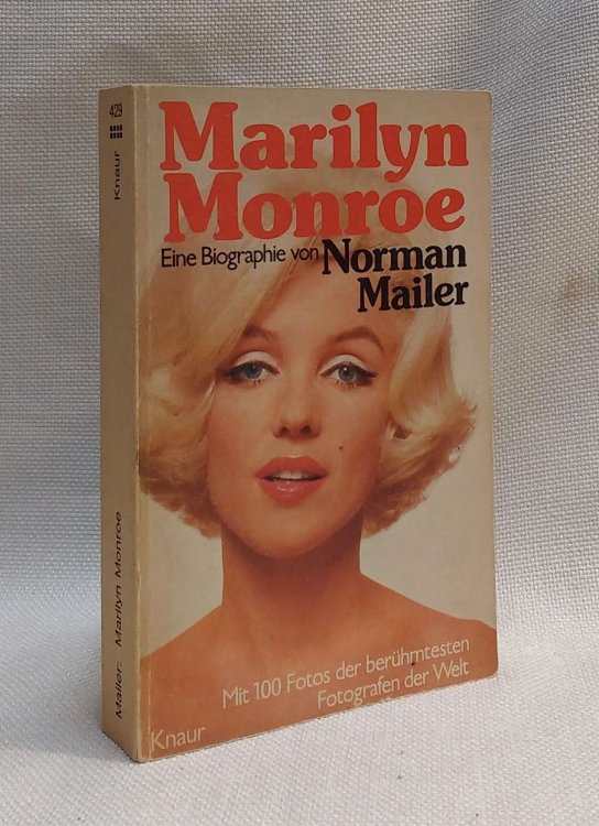 Marilyn Monroe: Eine Biographie von Norman Mailer