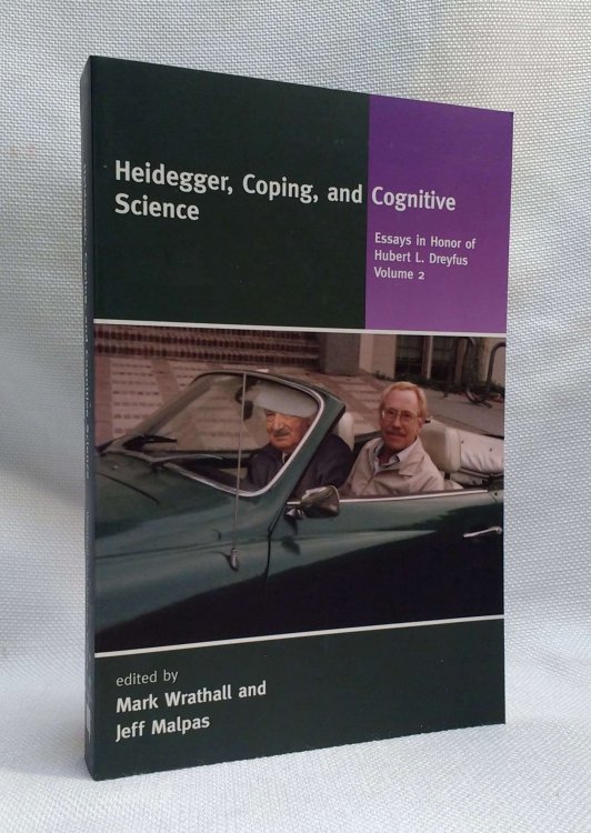 Image for Heidegger, Coping, and Cognitive Science: Essays in Honor of Hubert L. Dreyfus, Vol. 2 Heidegger, Coping, and Cognitive Science: Essays in Honor of Hubert L. Dreyfus, Vol. 2