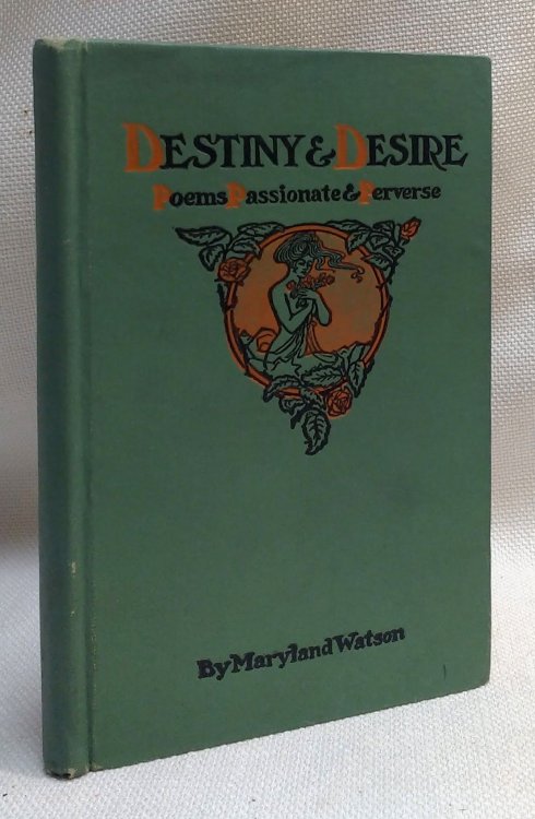 Destiny & Desire: Poems Passionate & Perverse