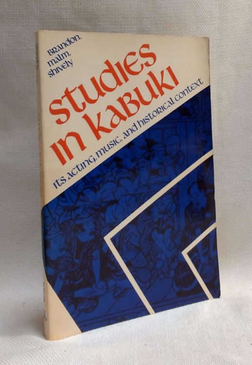 Studies in Kabuki: Its Acting, Music and Historical Context