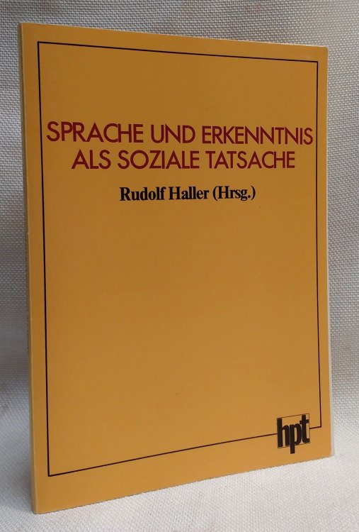 Sprache und Erkenntnis als soziale Tatsache: Beitrage des Wittgenstein-Symposiums von Rom 1979 (Schriftenreihe der Wittgenstein-Gesellschaft) (German Edition)
