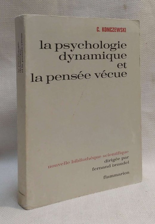La Psychologie dynamique et la pense vcue: vers la philosophie de la sympathie cratrice