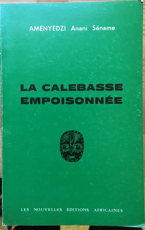 La calebasse empoisonnee (French Edition)