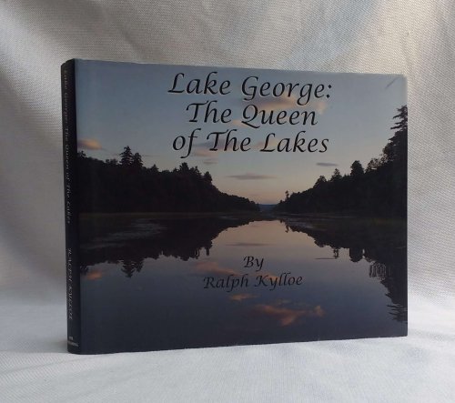 Lake George: The Queen of the Lakes