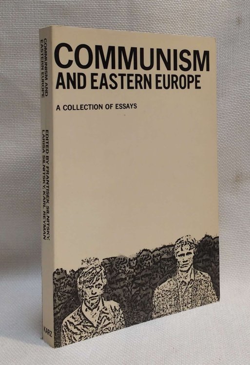 Communism and Eastern Europe: A collection of essays