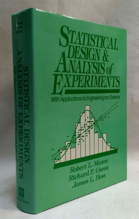 Statistical Design and Analysis of Experiments: With Applications to Engineering and Science (Wiley Series in Probability and Statistics)