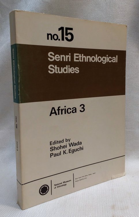 Africa 3 (Senri Ethnological Studies Number 15)