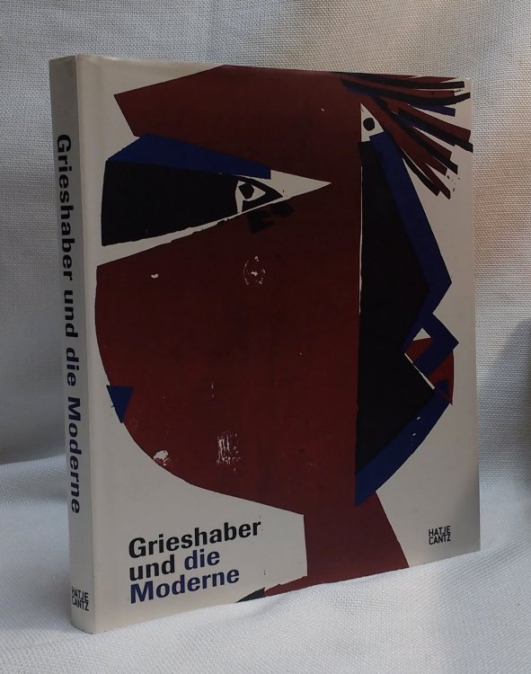 Hap Grieshaber Und Die Moderne /allemand