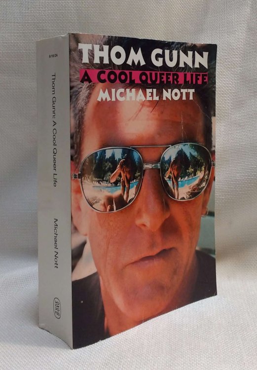 Thom Gunn: A Cool Queer Life