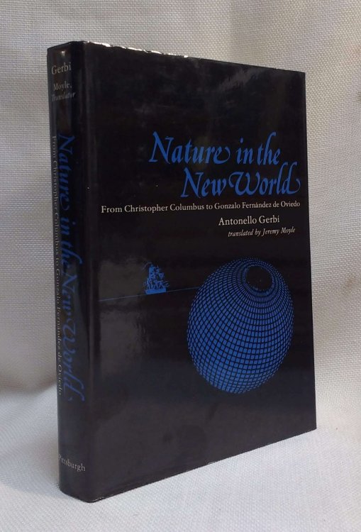 Nature in the New World: From Christopher Columbus to Gonzalo Fernandez de Oviedo