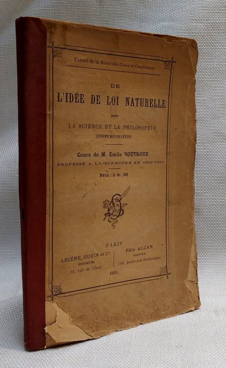 De L'Idee de Loi Naturelle dans la Science et la Philosophie Contemporaines [On the idea of natural law in contemporary science and philosophy / course by M. mile Boutroux, his teaching notes from the Sorbonne 