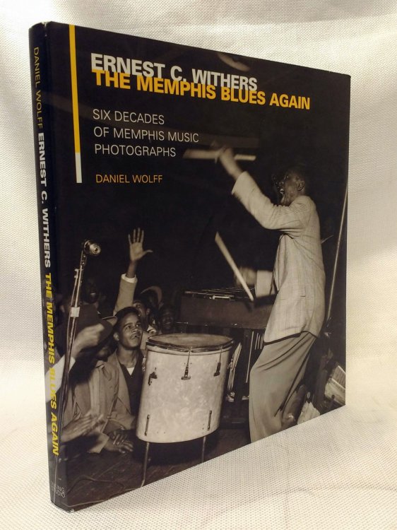 The Memphis Blues Again: Six Decades of Memphis Music Photographs