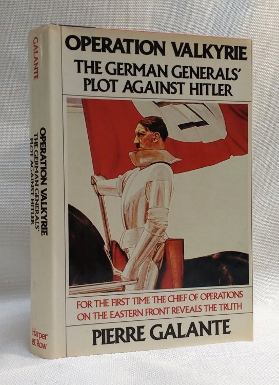 Operation Valkyrie: The German Generals' Plot Against Hitler