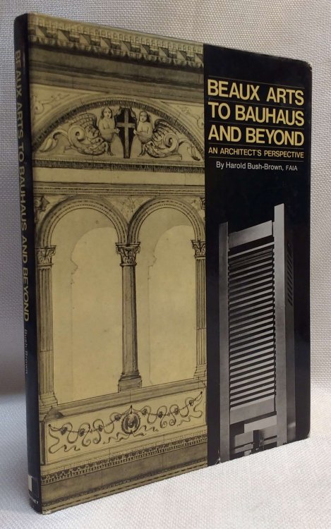 Beaux arts to Bauhaus and beyond: An architect's perspective