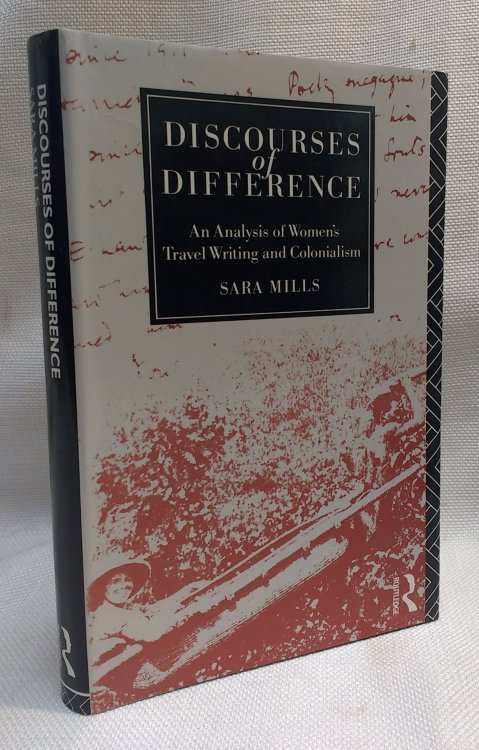 Discourses of Difference: An Analysis of Women's Travel Writing and Colonialism