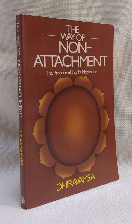 The Way of Non-Attachment [The Practice of Insight Meditation]