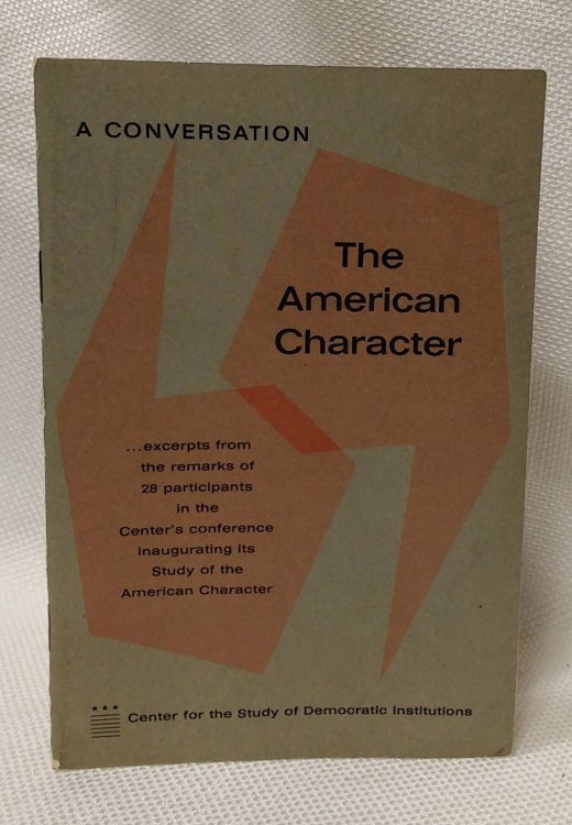 The American Character (A Conversation)