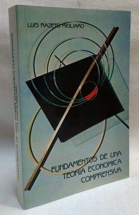 Fundamentos de una teoria economica comprensiva