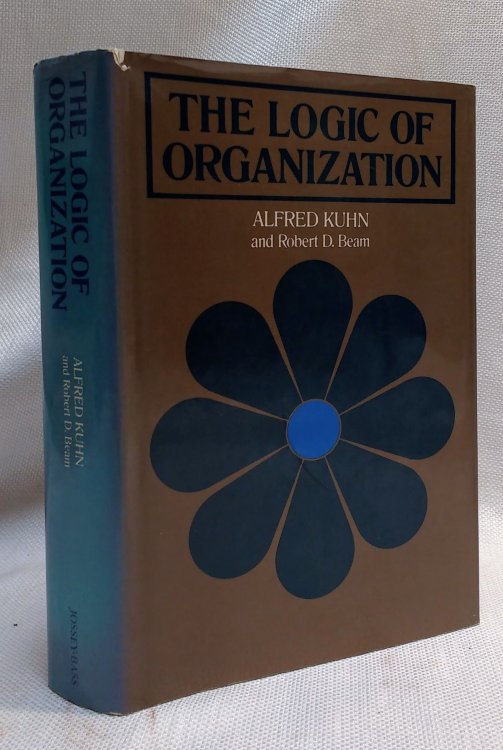 Image for The logic of organization The logic of organization