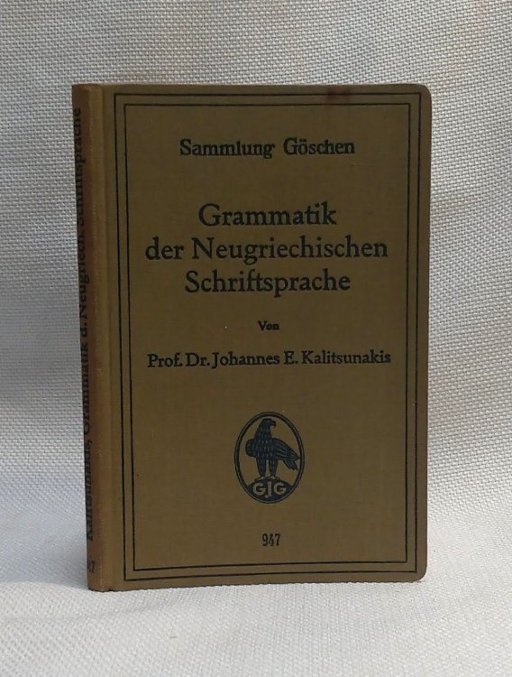 Image for Grammatik Der Neugriechischen Schriftsprache Grammatik Der Neugriechischen Schriftsprache