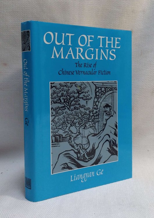 Out of the Margins: The Rise of Chinese Vernacular Fiction
