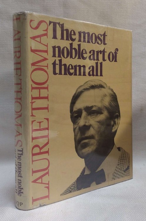 The most noble art of them all: The selected writings of Laurie Thomas