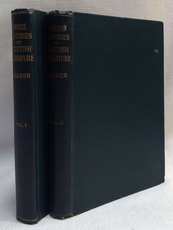 Three Centuries Of Scottish Literature; Vol. 1: The Reformation to the Union / Vol. 2 The Union to Scott (Two Volumes)