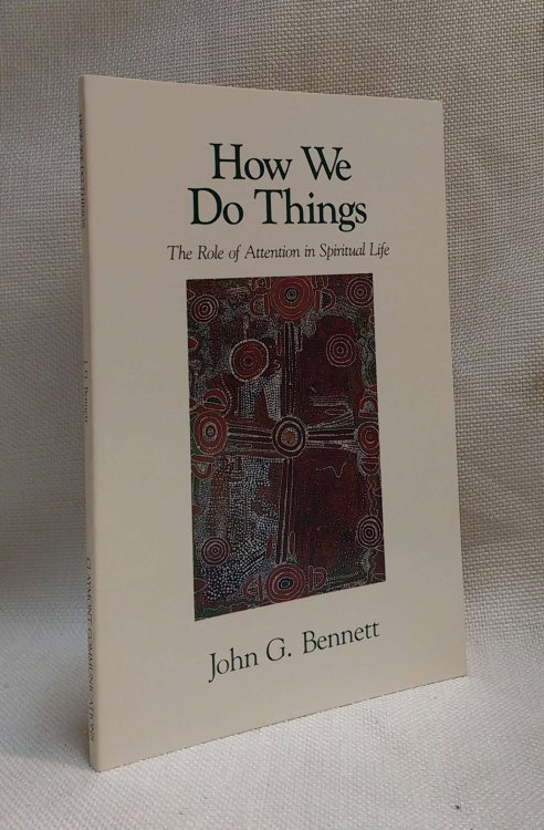 How We Do Things: The Role of Attention in Spiritual Life