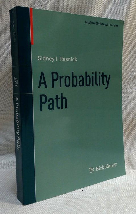 A Probability Path (Modern Birkhuser Classics)