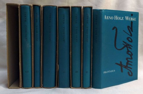 Arno Holz Werke [7 Bande / 7 volumes]