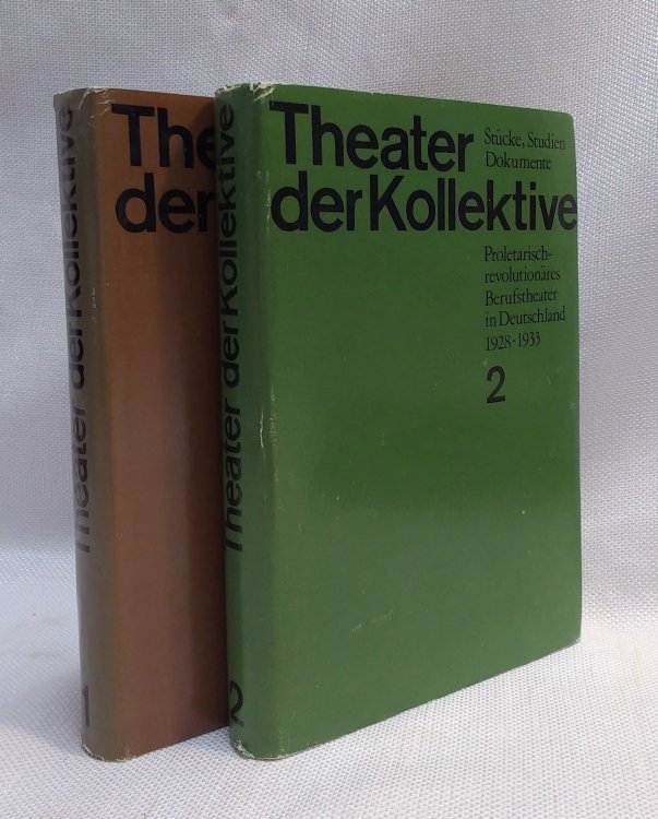 Theater der Kollektive: Proletarisch-revolutionares Berufstheater in Deutschcland 1928-1933: Stucke, Studien, Dokumente [Zwei Bande / Two Volumes]