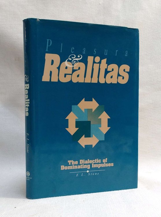 Pleasura & Realitas: The Dialectic of Dominating Impulses