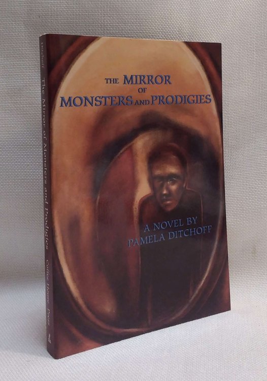 The Mirror of Monsters and Prodigies [Advance Review Copy]
