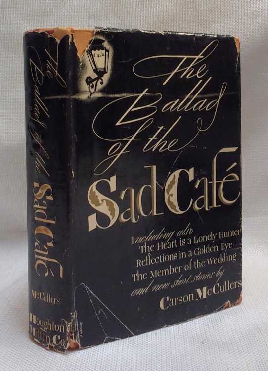 The Ballad of The Sad Cafe' Including alsoThe Heart is a Lonely Hunter, Reflections in a Golden Eye, The Member of the Wedding and New Short Stories