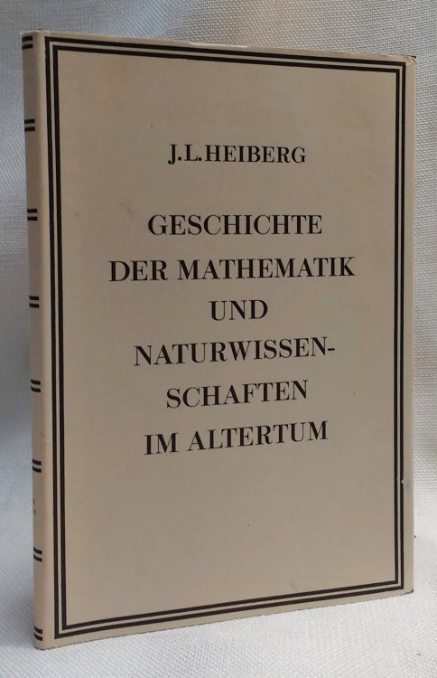 Geschichte der Mathematik und Naturwissenschaften im Altertum. Unv. Reprint der Ausg. von 1925.