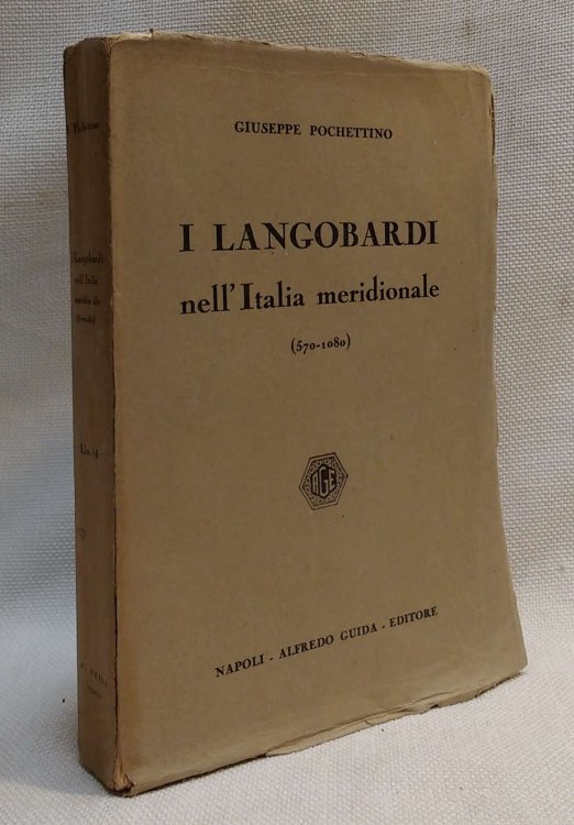 I Langobardi nell'Italia meridionale (570-1080) [The Lombards in Southern Italy]