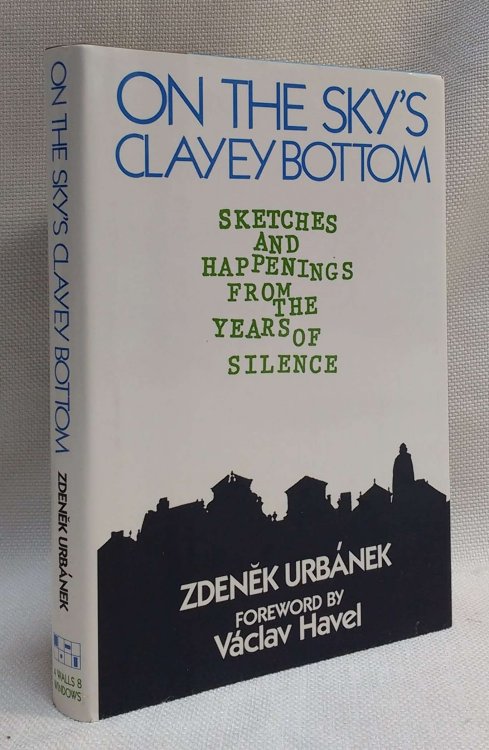 Image for On the Sky's Clayey Bottom : Sketches and Happenings from the Years of Silence On the Sky's Clayey Bottom : Sketches and Happenings from the Years of Silence