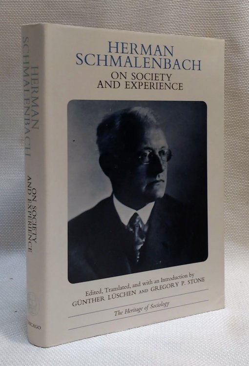 Image for Herman Schmalenbach on Society and Experience: Selected Papers Herman Schmalenbach on Society and Experience: Selected Papers